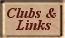 Clubs and Links